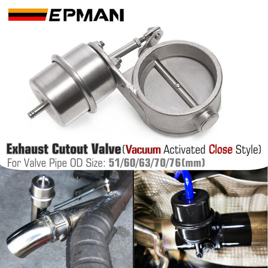 EPMAN New Vacuum Activated Exhaust Cutout / Dump 51mm/60mm/63mm/70mm/76mm Close Style Pressure: About 1 BAR